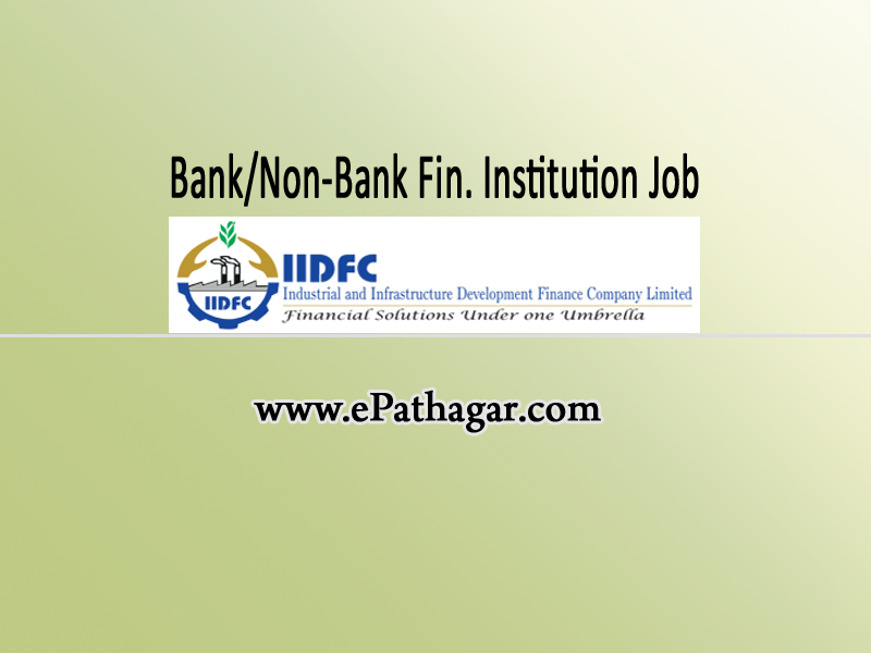 Bank/Non-Bank Fin. Job circular ‘Industrial and Infrastructure Development Finance Company Limited’