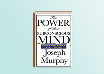 THE POWER OF YOUR SUBCONSCIOUS MIND BY JOSEPH MURPHY PDF