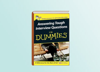 DOWNLOAD ANSWERING TOUGH INTERVIEW QUESTIONS FOR DUMMIES BY ROB YEUNG PDF