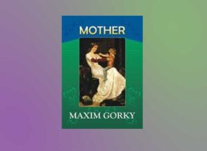 Download Mother Free Pdf By Maxim Gorky