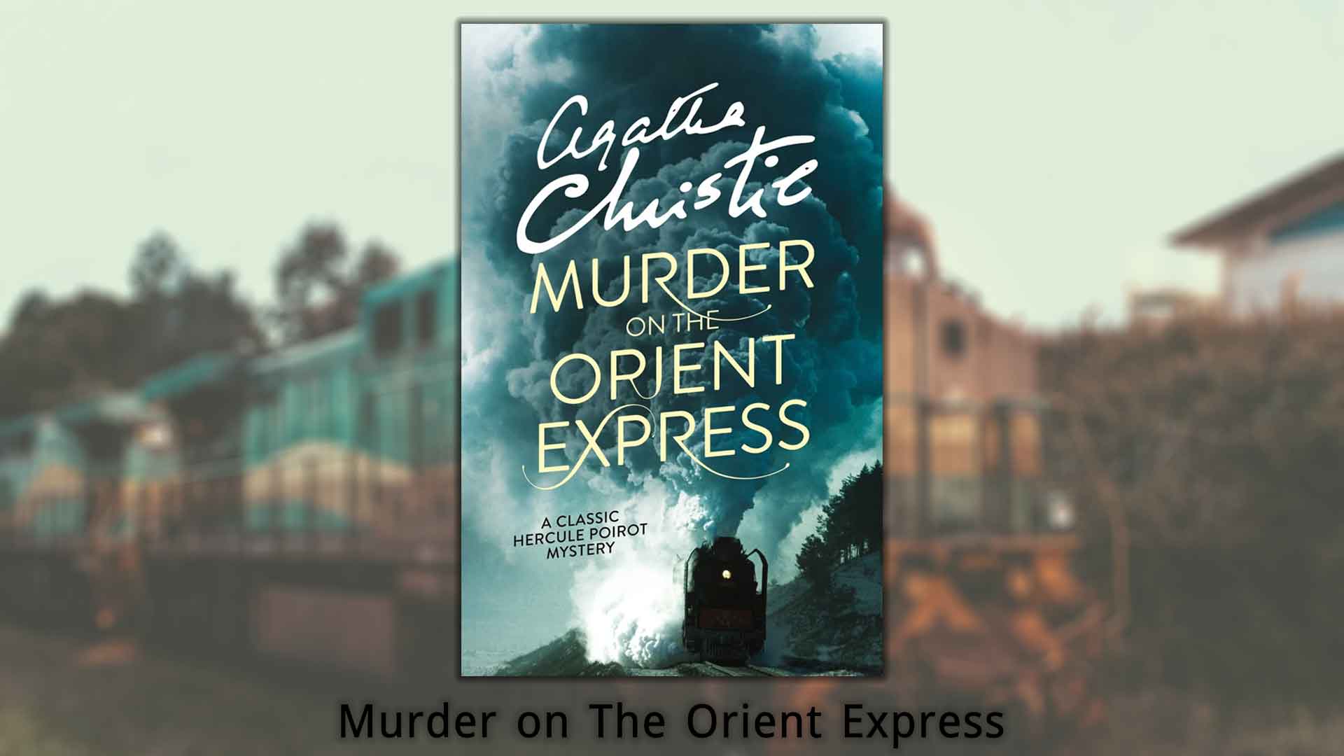 Murder on The Orient Express PDF By Agatha Christle Download