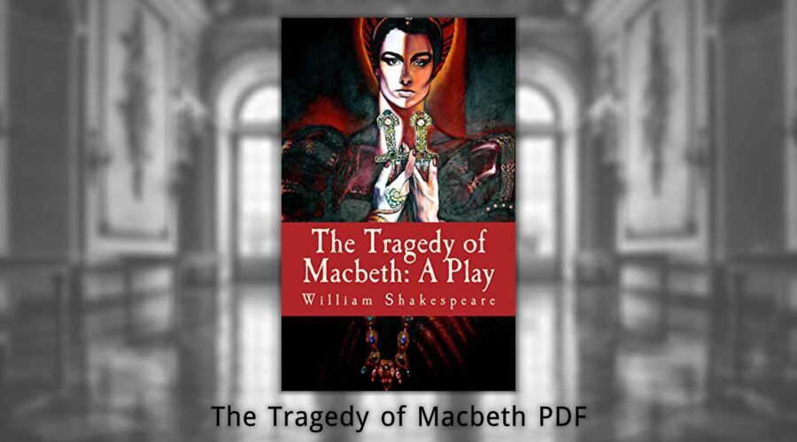 The Tragedy Of Macbeth PDF Free Download