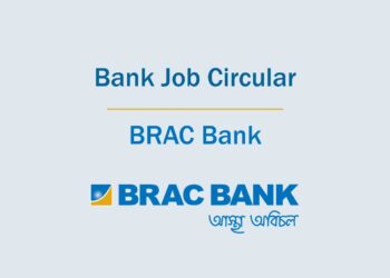 BRAC Bank Job Circular