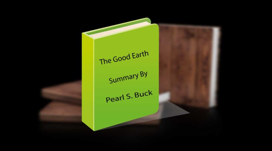 The Good Earth Summary Cover Image