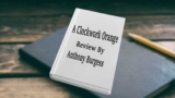 A Clockwork Orange Summary with Review and Synopsis PDF