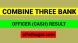 COMBINE THREE BANK OFFICER (CASH) RESULT