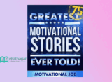 Download Greatest Motivational Stories Ever Told PDF