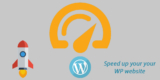 How to speed up a WordPress website effectively